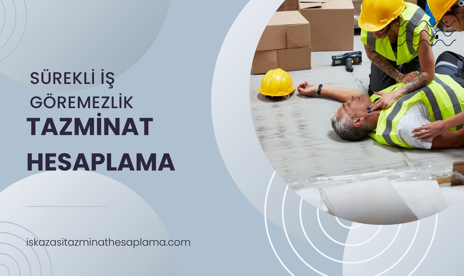 Sürekli İş Göremezlik Hesaplama